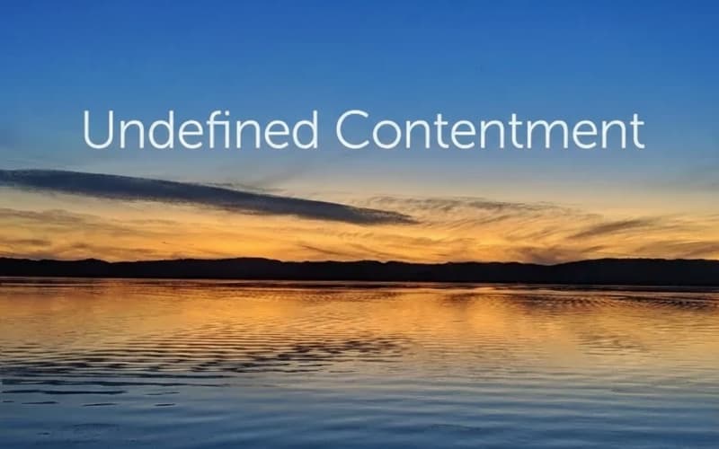 Undefined Contentment